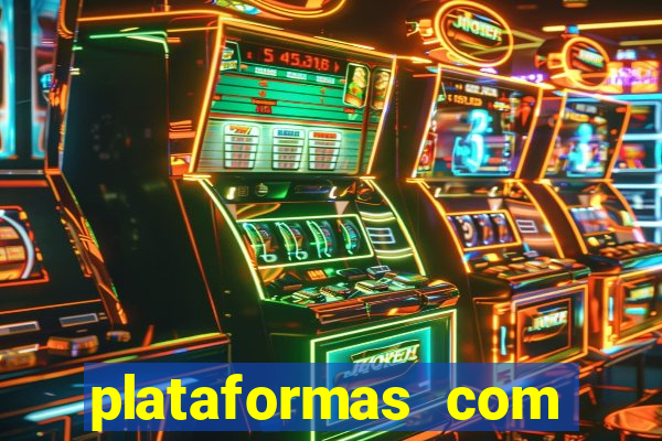 plataformas com bonus sem deposito