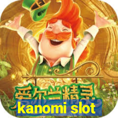 kanomi slot