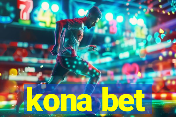 kona bet