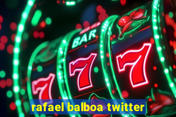 rafael balboa twitter