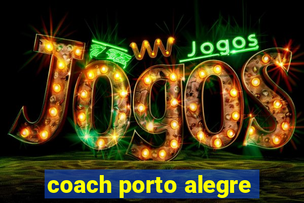 coach porto alegre