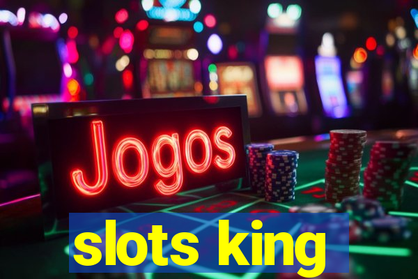 slots king