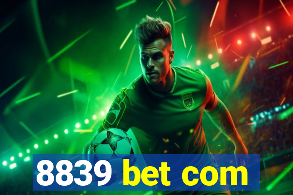 8839 bet com