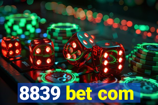 8839 bet com