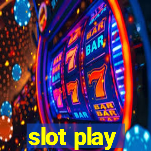 slot play