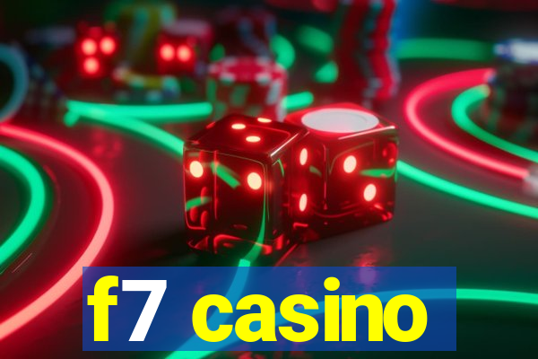 f7 casino