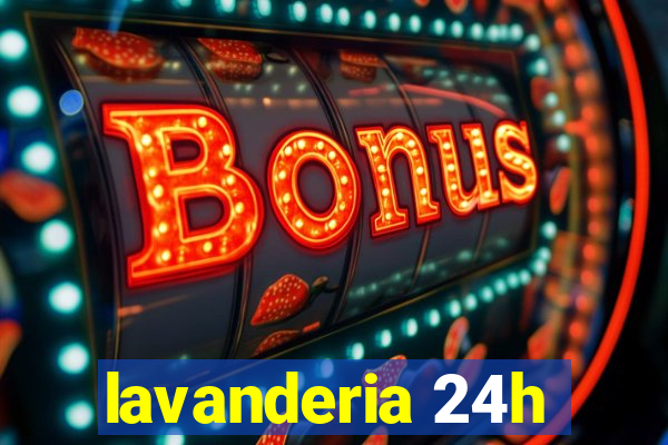 lavanderia 24h