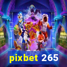 pixbet 265