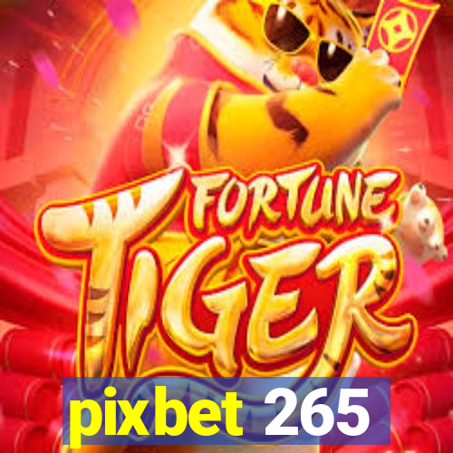 pixbet 265