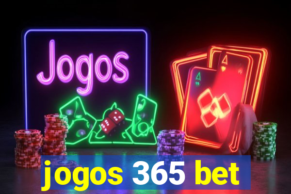 jogos 365 bet