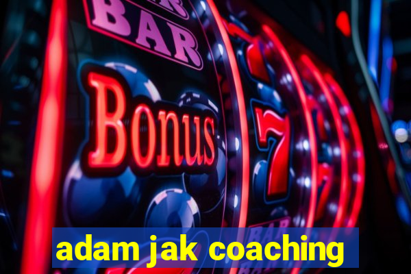 adam jak coaching