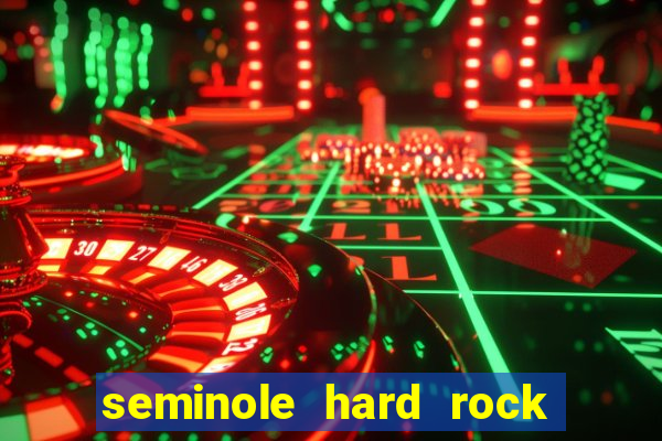 seminole hard rock cafe casino