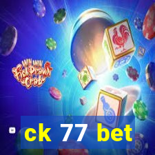 ck 77 bet