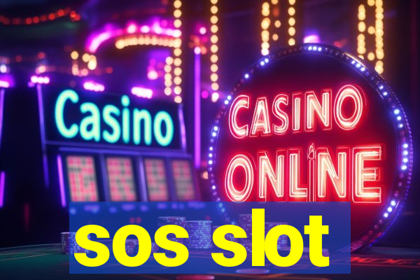 sos slot