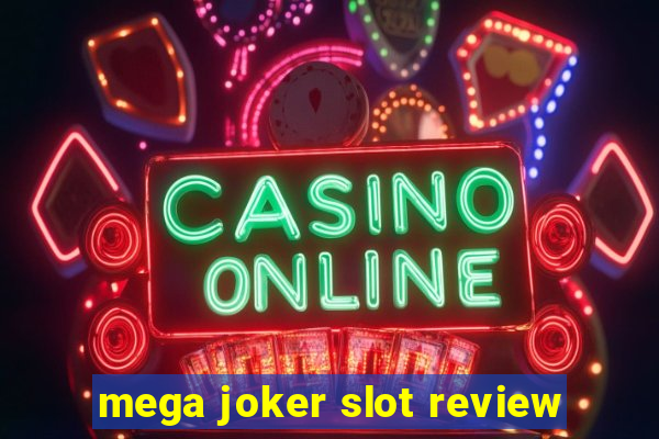 mega joker slot review