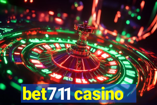 bet711 casino