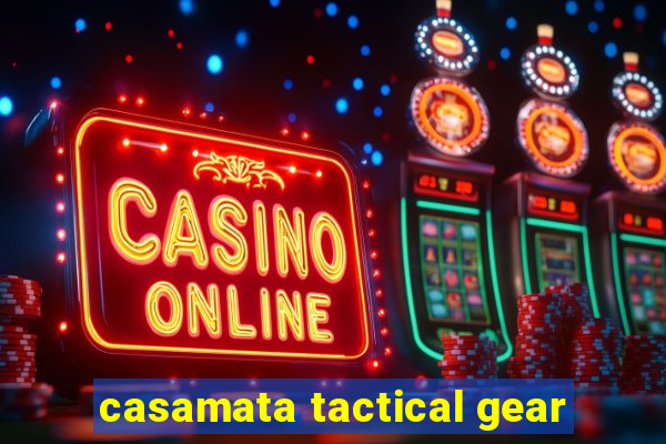 casamata tactical gear