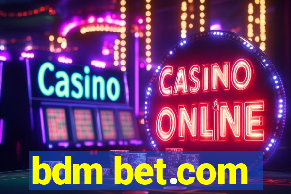 bdm bet.com