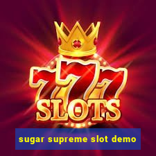 sugar supreme slot demo