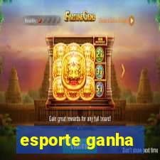 esporte ganha