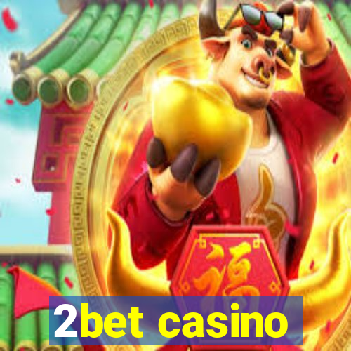 2bet casino