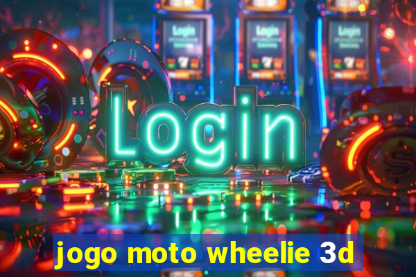 jogo moto wheelie 3d