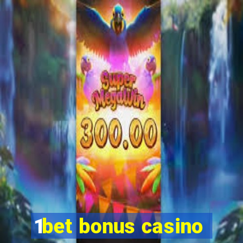 1bet bonus casino