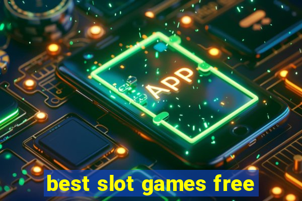 best slot games free