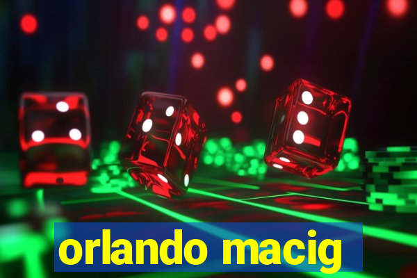 orlando macig