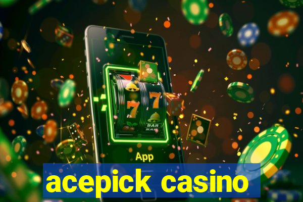 acepick casino