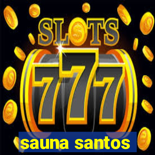 sauna santos