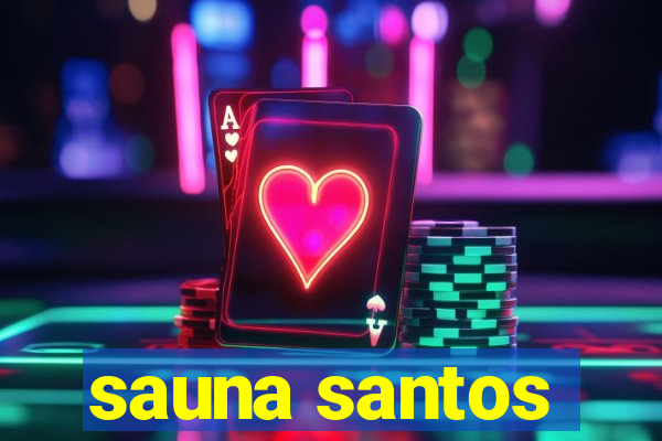 sauna santos