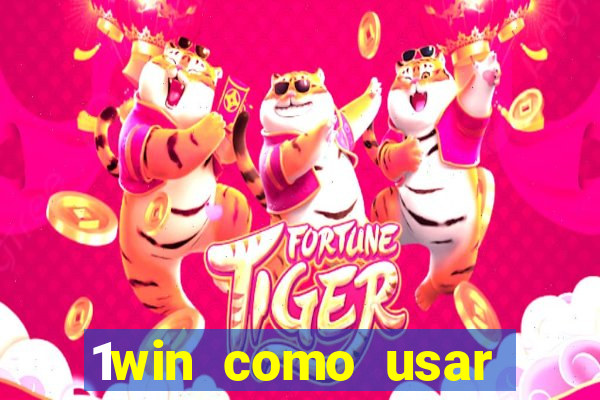 1win como usar bonus casino