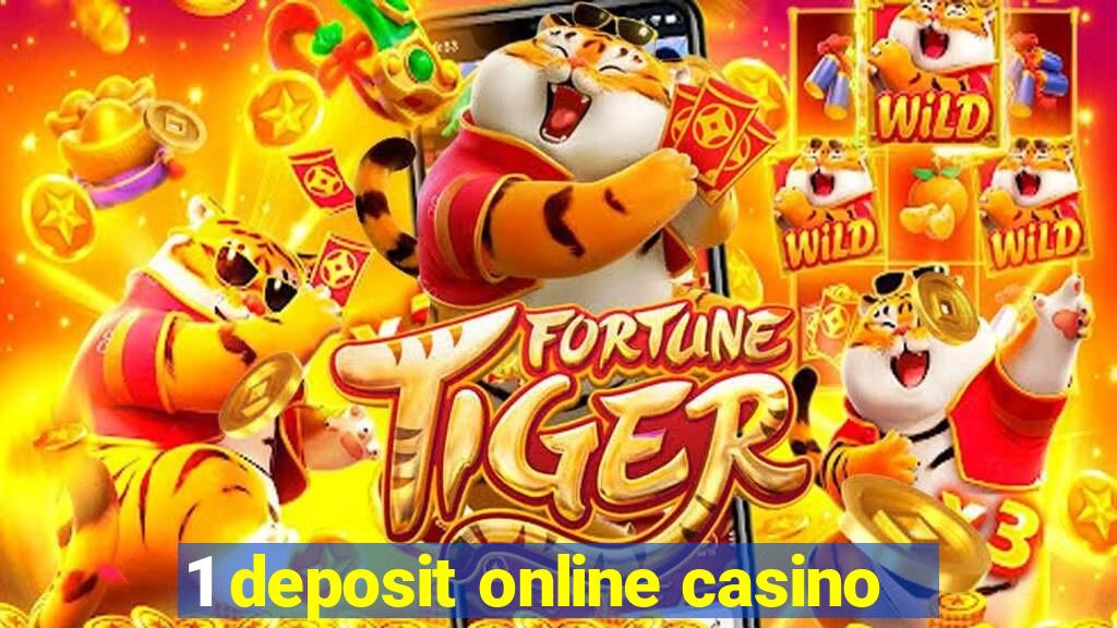 1 deposit online casino