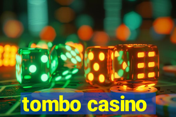 tombo casino