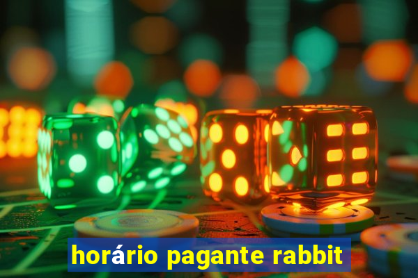 horário pagante rabbit