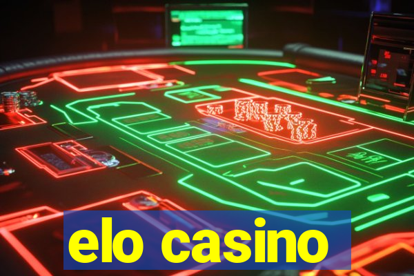 elo casino