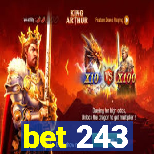 bet 243