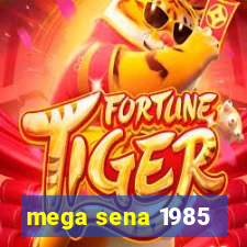 mega sena 1985