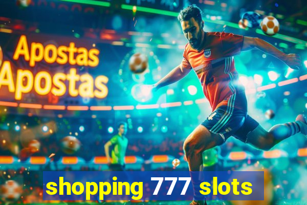 shopping 777 slots