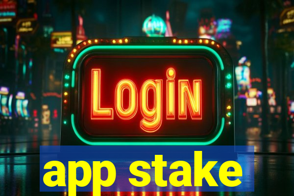 app stake