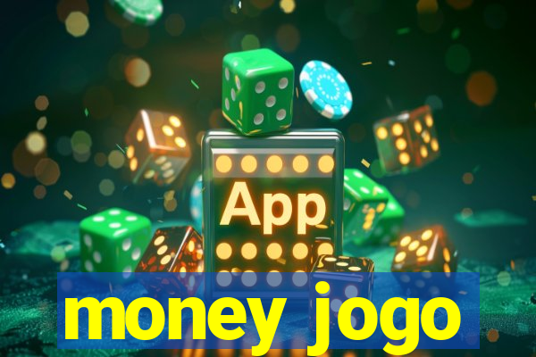 money jogo