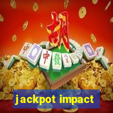 jackpot impact