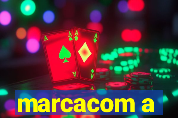 marcacom a