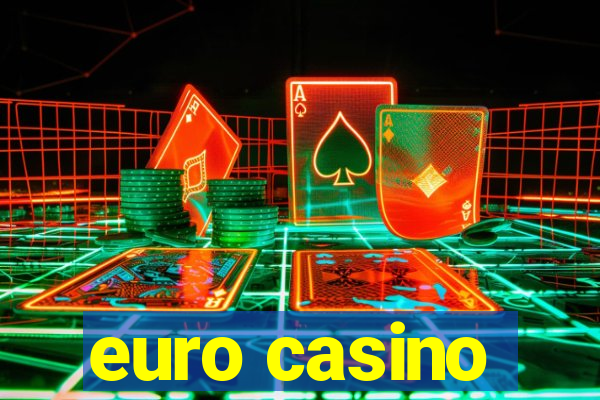 euro casino