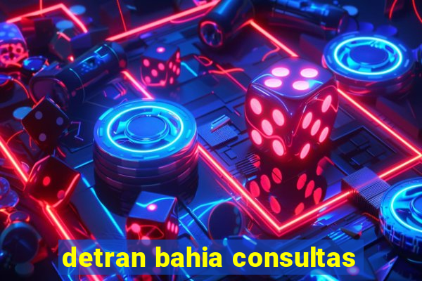 detran bahia consultas