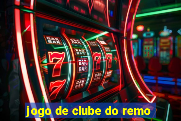 jogo de clube do remo