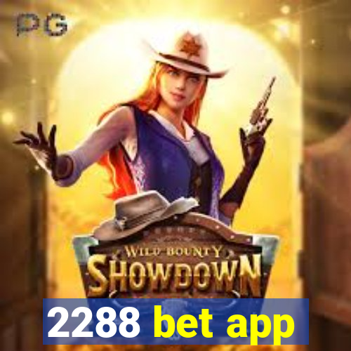 2288 bet app