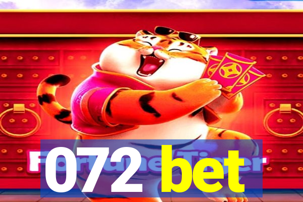 072 bet