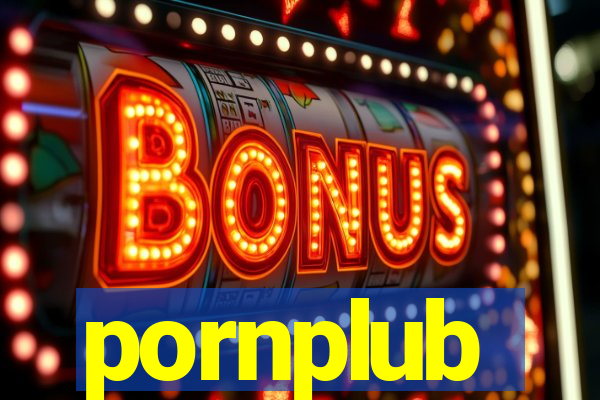 pornplub